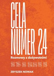 Cela nr 24, Nowak Zbyszek