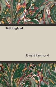 Tell England, Raymond Ernest