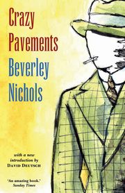 Crazy Pavements, Nichols Beverley