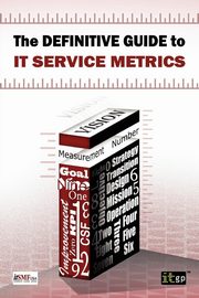 Definitive Guide to IT Service Metrics (The), McWhirter Kurt