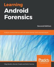 Learning Android Forensics, Skulkin Oleg