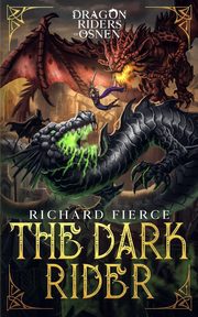 The Dark Rider, Fierce Richard
