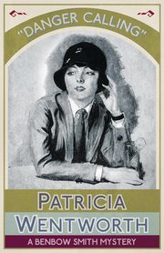 Danger Calling, Wentworth Patricia