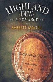 Highland Dew, Magill Barrett