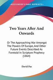 Two Years After And Onwards, Pae David