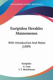 Euripidou Herakles Mainomenos, Euripides