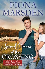 Second Chance at the Crossing, Marsden Fiona
