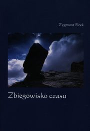 Zbiegowisko czasu, Ficek Zygmunt