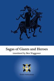 ksiazka tytu: Sagas of Giants and Heroes autor: Waggoner Ben