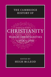 The Cambridge History of Christianity, 