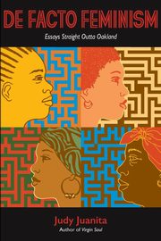 DeFacto Feminism, Juanita Judy