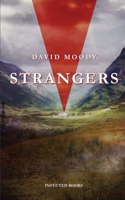 Strangers, Moody David