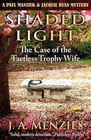 Shaded Light, Menzies J. A.