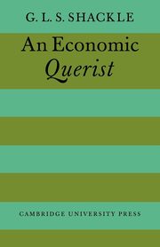 An Economic Querist, Shackle G. L. S.