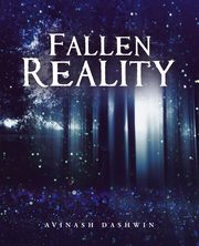Fallen Reality, Dashwin Avinash