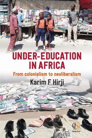 Under-Education in Africa, Hirji Karim F