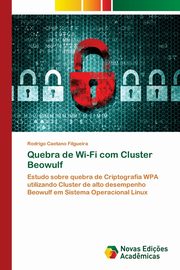 Quebra de Wi-Fi com Cluster Beowulf, Caetano Filgueira Rodrigo