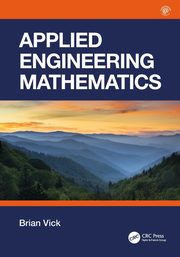 Applied Engineering Mathematics, Vick Brian