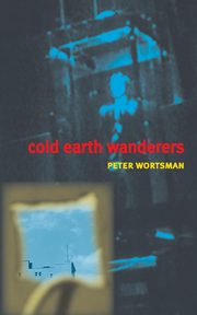 Cold Earth Wanderers, Wortsman Peter