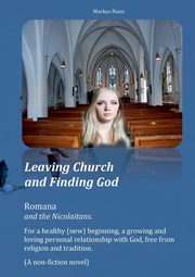 Leaving Church and Finding God, Nann Markus