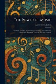 The Power of Music, Anonymous