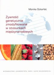 ywno genetycznie zmodyfikowana w stosunkach midzynarodowych, Szkarat Monika