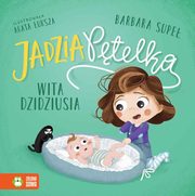 Jadzia Ptelka wita dzidziusia, Supe Barbara