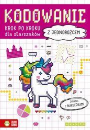 Kodowanie krok po kroku Dla starszakw Z jednorocem, 