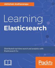 Learning Elasticsearch, Andhavarapu Abhishek