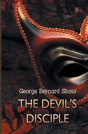 The Devil's Disciple, Shaw George Bernard