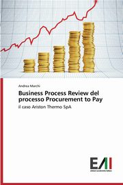 Business Process Review del Processo Procurement to Pay, Marchi Andrea