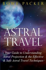 Astral Travel, Packer Bowe