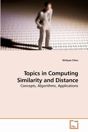 Topics in Computing Similarity and Distance, Chen Shihyen