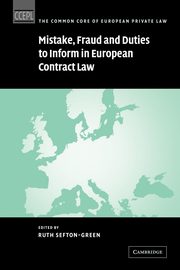 Mistake, Fraud and Duties to Inform in European Contract Law, 