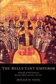 The Reluctant Emperor, Nicol Donald M.