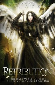 Retribution, Ayer T.G.