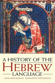 A History of the Hebrew Language, Saenz-Badillos Angel