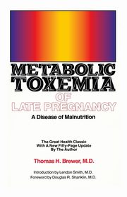Metabolic Toxemia of Late Pregnancy, Brewer Thomas H.