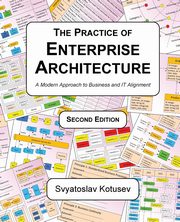 The Practice of Enterprise Architecture, Kotusev Svyatoslav