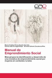 Manual de Emprendimiento Social, Prez Duarte Garrido Mara Cristina