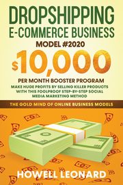 Dropshipping Ecommerce Business Model #2020, Leonard Howell