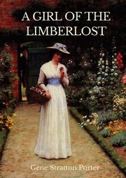 A Girl of the Limberlost, Porter Gene Stratton