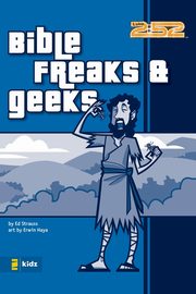 Bible Freaks & Geeks, Strauss Ed