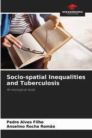 Socio-spatial Inequalities and Tuberculosis, Alves Filho Pedro