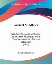 Ancient Middlesex, Gould Levi Swanton