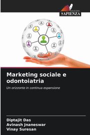 Marketing sociale e odontoiatria, Das Diptajit