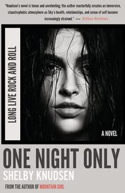 One Night Only, KNUDSEN SHELBY