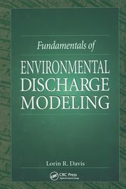 Fundamentals of Environmental Discharge Modeling, Davis Lorin R.
