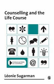 Counselling and the Life Course, Sugarman Leonie