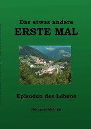 Das etwas andere ERSTE MAL, Eugorisse-Urban Susanne